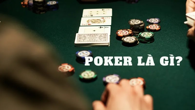 Poker là gì cùng luật chơi siêu hay cho tân binh - bikiepchoibai.com